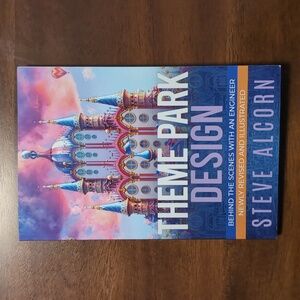 Theme Park Design Book by Steve Alcorn, NWOT